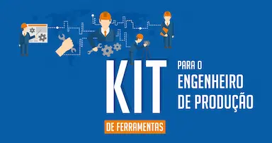 Ferramentas para o Engenheiro de Produção
